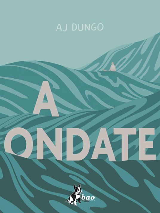 A ondate - A. J. Dungo - copertina