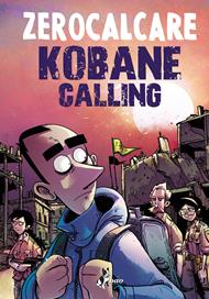 Kobane calling. Oggi
