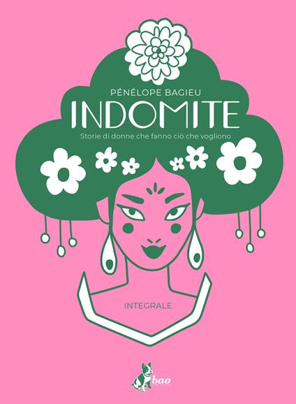 Indomite. Storie di donne che fanno ciò che vogliono. Ediz. integrale - Pénélope Bagieu,Francesco Savino - ebook