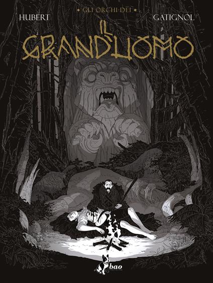Gli orchi-dei. Vol. 3: Grand'uomo, Il. - Hubert - copertina