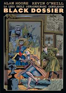 Libro Black Dossier. La Lega degli straordinari gentlemen. Nuova ediz. Alan Moore Kevin O'Neill