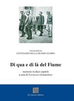 Di qua e di là del fiume. Memorie in dieci capitoli