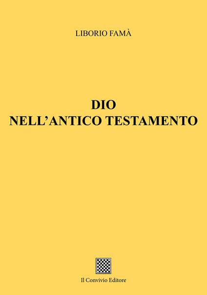Dio nell'Antico Testamento - Liborio Famà - copertina