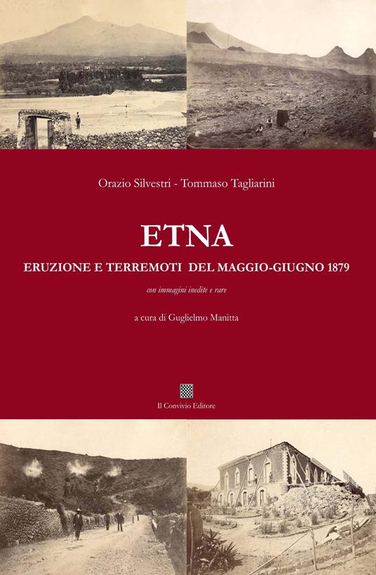 Etna. Eruzione e terremoti del maggio-giugno 1879 - Orazio Silvestri,Tommaso Tagliarini - copertina