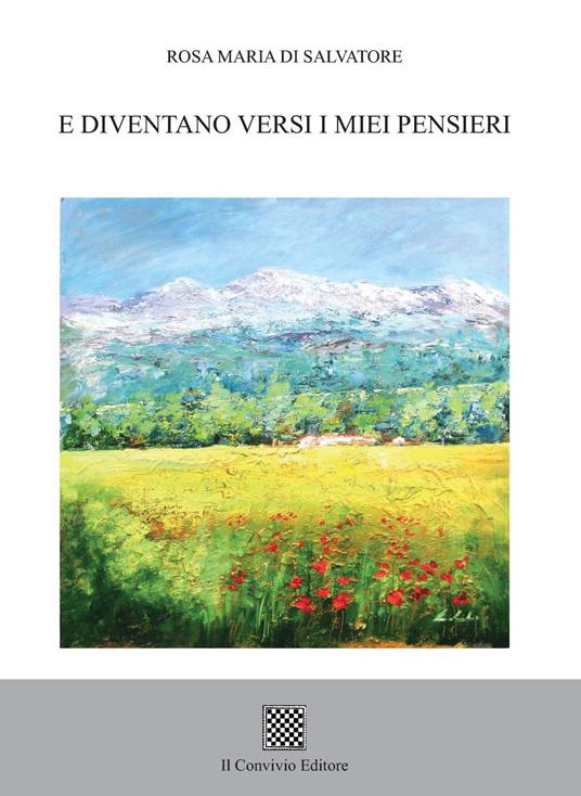 E diventano versi i miei pensieri - Rosa Maria Di Salvatore - copertina