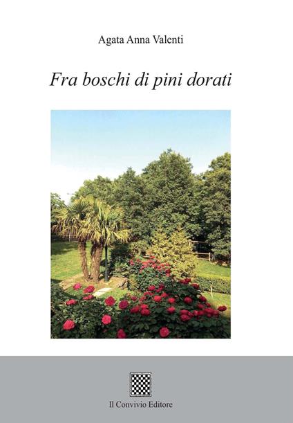 Fra boschi di pini dorati - Agata Anna Valenti - copertina