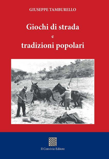 Giochi di strada e tradizioni popolari - Giuseppe Tamburello - copertina