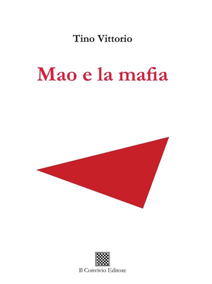 Mao e la mafia - Tino Vittorio - copertina