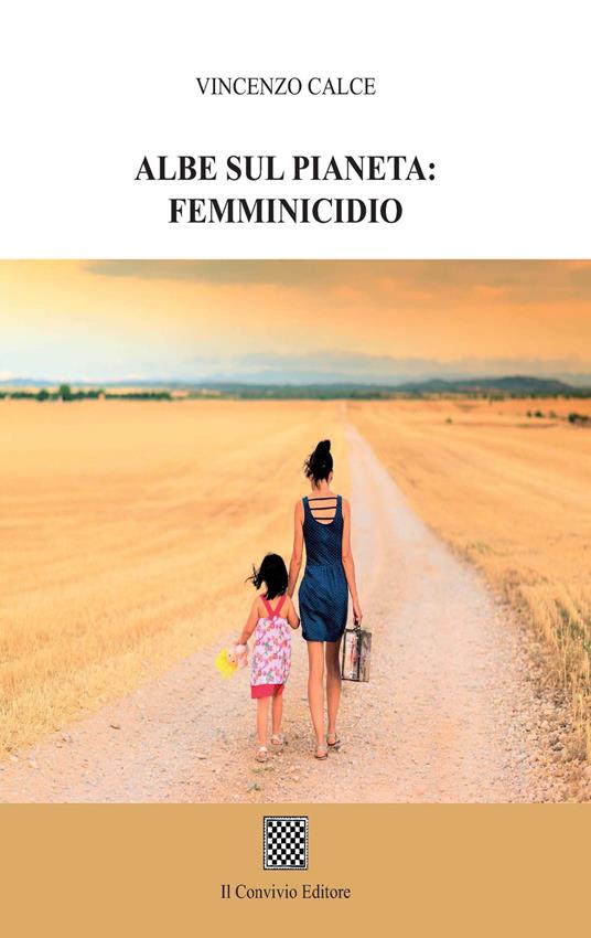 Albe sul pianeta: femminicidio - Vincenzo Calce - copertina