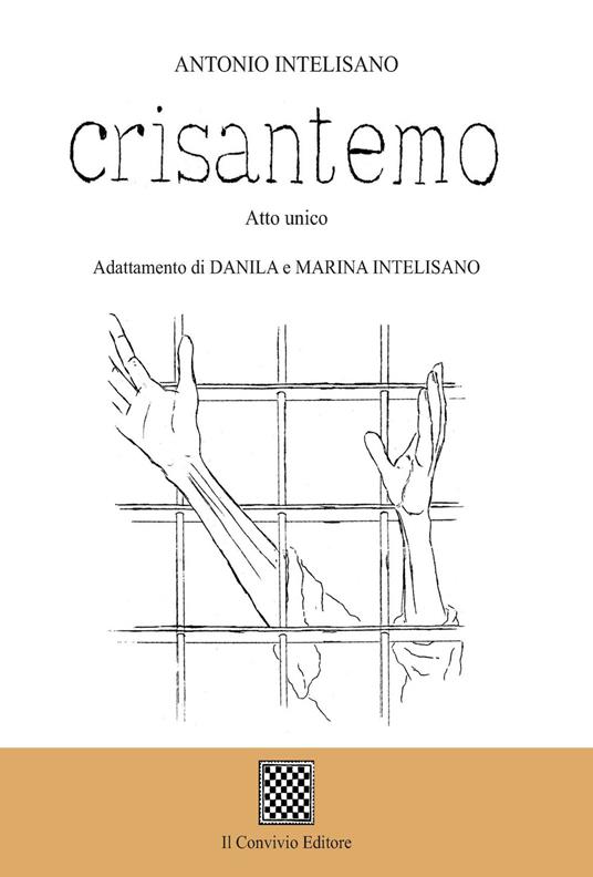 Crisantemo (Atto unico) - Antonio Intelisano - copertina