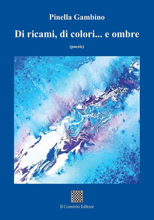 Di ricami, di colori... e ombre - Pinella Gambino - copertina