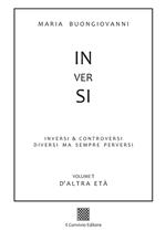 Inversi. Vol. 1: D'altra età