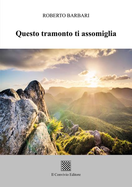 Questo tramonto ti assomiglia - Roberto Barbari - copertina