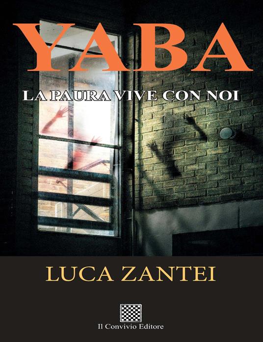 Yaba. La paura vive con noi - Luca Zantei - copertina