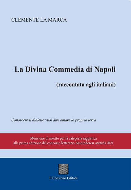 La Divina commedia di Napoli (raccontata agli italiani) - Clemente La Marca - copertina