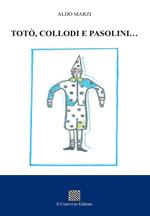 Totò, Collodi e Pasolini…