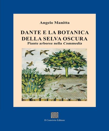 Dante e la botanica della selva oscura. Piante arboree nella «Commedia» - Angelo Manitta - copertina