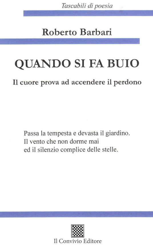 Quando si fa buio. Il cuore prova ad accendere il perdono - Roberto Barbari - copertina