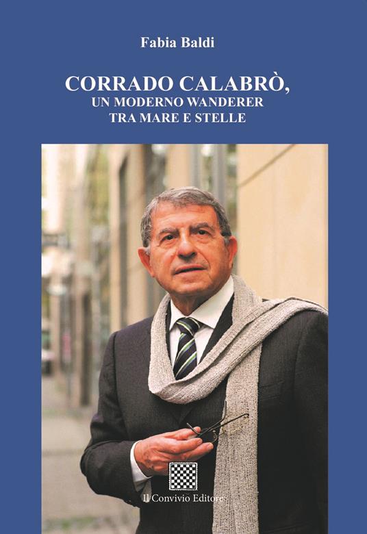 Corrado Calabrò, un moderno wanderer tra mare e stelle - Fabia Baldi - copertina