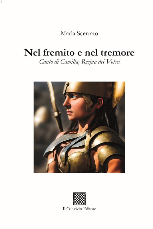 Nel fremito e nel tremore. Canto di Camilla, regina di Volsci - Maria Scerrato - copertina