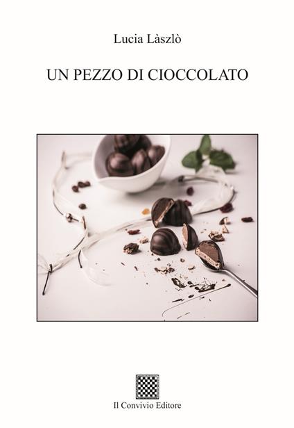 Un pezzo di cioccolato - Lucia László - copertina