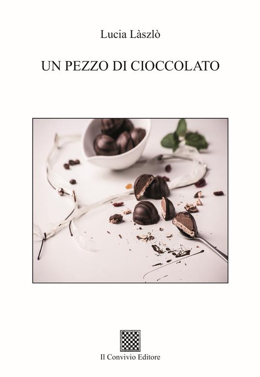 Un pezzo di cioccolato - Lucia László - copertina