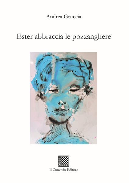 Ester abbraccia le pozzanghere - Andrea Gruccia - copertina
