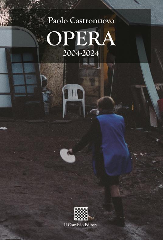 Opera 2004-2024 - Paolo Castronuovo - copertina