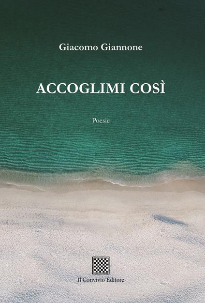 Accoglimi così - Giacomo Giannone - copertina