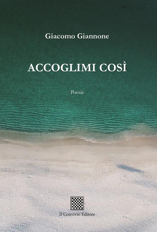 Accoglimi così - Giacomo Giannone - copertina