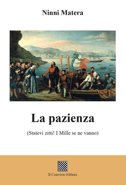 La pazienza (Statevi zitti! I mille se ne vanno) - Ninni Matera - copertina