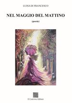 Nel maggio del mattino