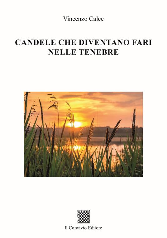 Candele che diventano fari nelle tenebre - Vincenzo Calce - copertina