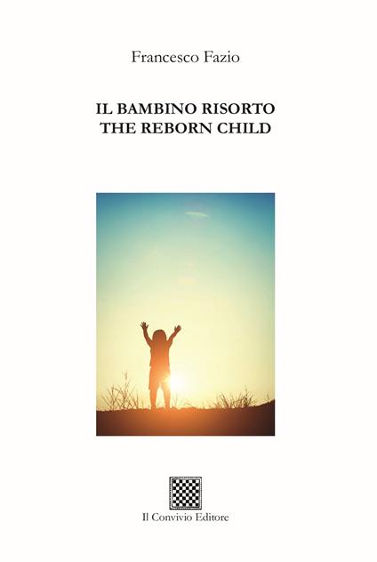 Il bambino risorto–The reborn child - Thomas Fazio Francesco - copertina