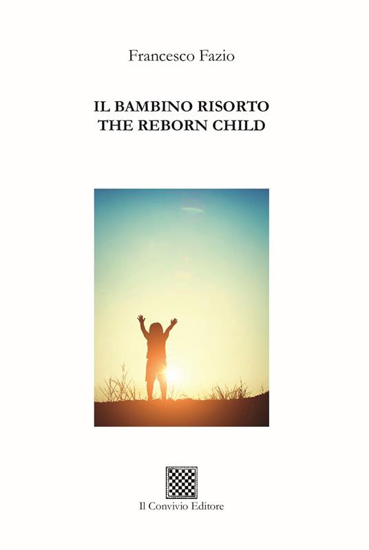 Il bambino risorto–The reborn child - Thomas Fazio Francesco - copertina