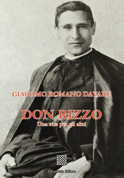 Don Rizzo. Una vita per gli altri - Giacomo Romano Davare - copertina