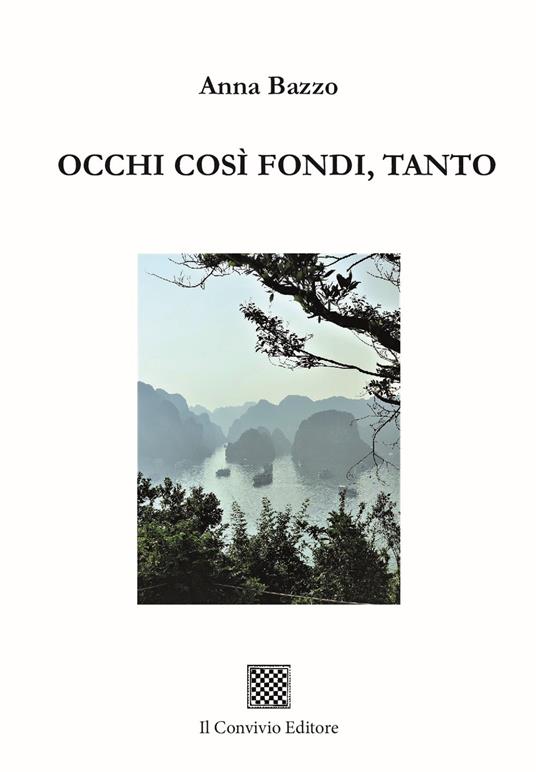 Occhi così fondi, tanto - Anna Bazzo - copertina