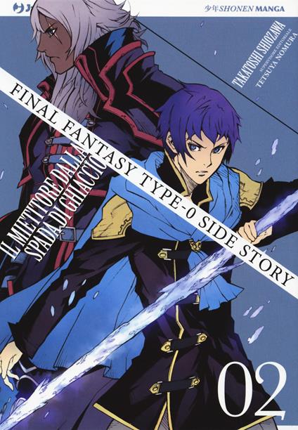 Final Fantasy Gaiden Type 0. Il mietitore dalla spada di ghiaccio. Vol. 2 - Shiozawa Takatoshi,Tetsuya Nomura - copertina