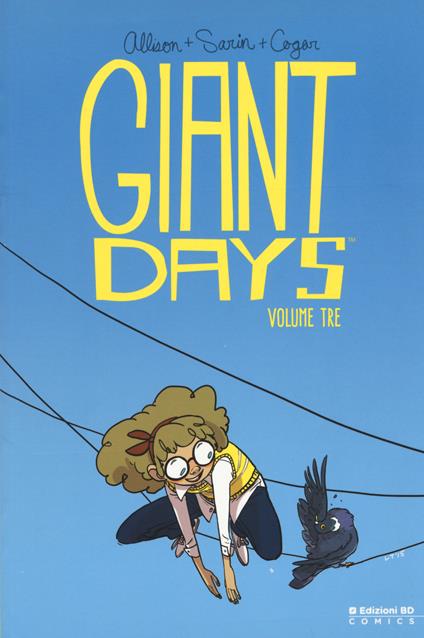 Giant Days. Vol. 3 - John Allison,Lissa Treiman,Whitney Cogar - copertina