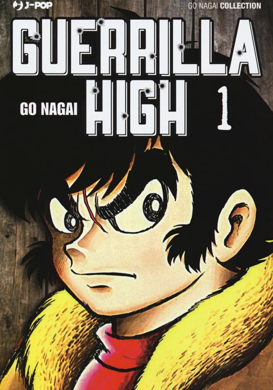 Guerrilla high. Vol. 1 - Go Nagai - copertina