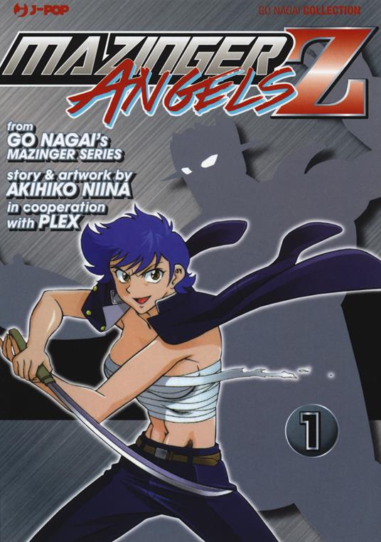 Mazinger angels Z. Vol. 1 - Go Nagai,Akihiko Niina - copertina