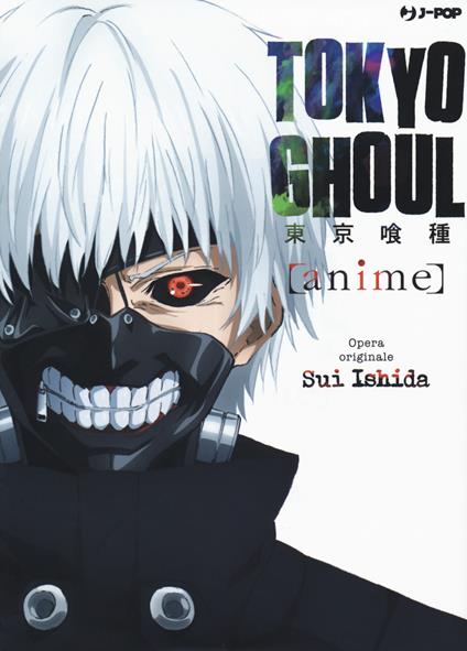 Tokyo Ghoul. Anime. Ediz. a colori - Sui Ishida - copertina