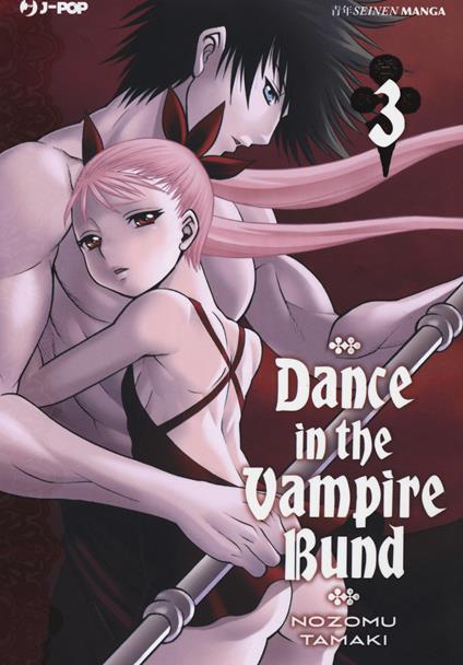 Dance in the Vampire Bund. Vol. 3 - Nozomu Tamaki - copertina
