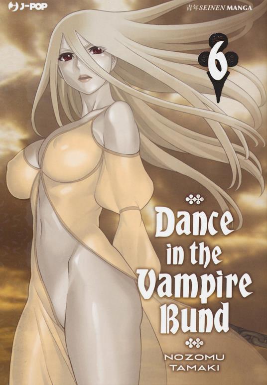 Dance in the Vampire Bund. Vol. 6 - Nozomu Tamaki - copertina
