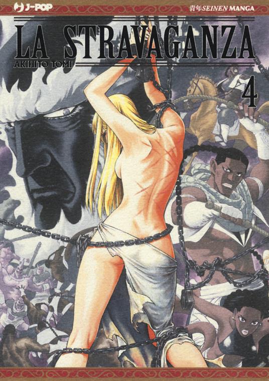 La stravaganza. Vol. 4 - Akihito Tomi - copertina
