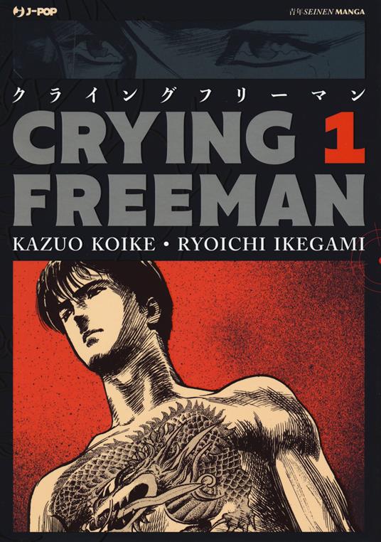 Crying Freeman. Vol. 1 - Kazuo Koike - copertina