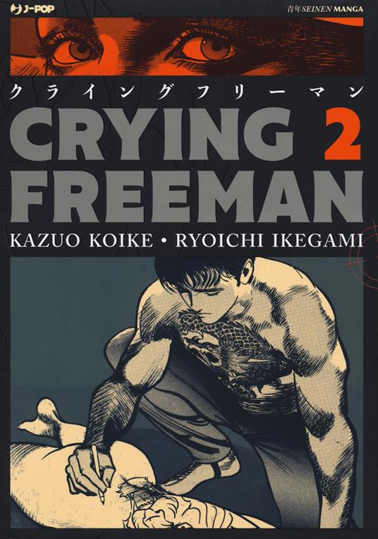 Crying Freeman. Vol. 2 - Kazuo Koike - copertina