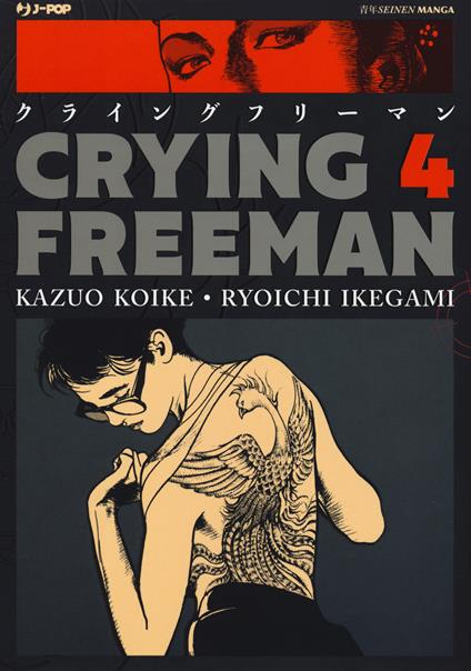 Crying Freeman. Vol. 4 - Kazuo Koike - copertina
