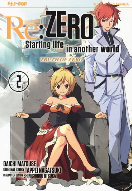 Re: zero. Starting life in another world. Truth of zero. Vol. 2 - Tappei Nagatsuki - copertina