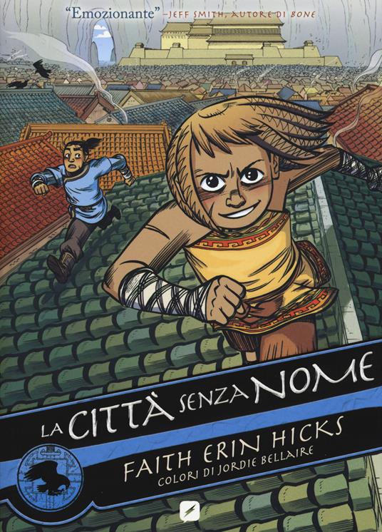 La città senza nome. Vol. 1 - Faith Erin Hicks - copertina